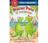 Dancing Dinos at the Beach: Step Into Reading 1