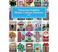 Dancing Dolphin Patterns Dancing Dolphin Plastic Canvas Patterns 15 (Tascabile)