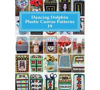 Dancing Dolphin Patterns Dancing Dolphin Plastic Canvas Patterns 19 (Tascabile)