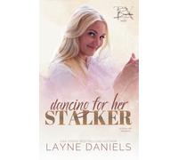 Dancing for Her Stalker: 1