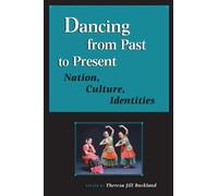 Dancing from Past to Present: Nation, Culture, Identities