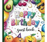 Dancing Fruit: Gorgeous Party Guest Book With Gift Tracker and Photo Album for a Precious Memory Keepsake