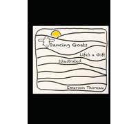 Dancing Goats: Life's a Gift