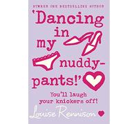 Dancing in my nuddy-pants!: Book 4
