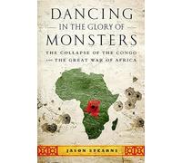 Jason Stearns Dancing in the Glory of Monsters (Tascabile)
