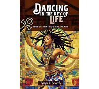 Dancing in the Key of Life: Words that Hug the Heart