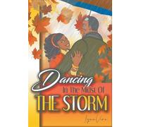Dancing in the Midst of the Storm