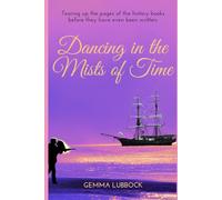Dancing in the Mists of Time [Lingua Inglese]