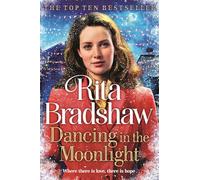 Dancing in the Moonlight: A Heart-breaking Historical Romance that is Gripping Until the Very Last Page