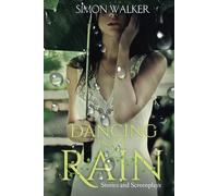 Dancing in the Rain: and other short stories