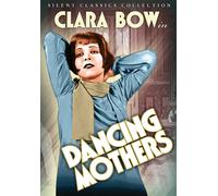 Dancing Mothers (Silent) (DVD) Clara Bow Leila Hyams Alice Joyce Conway Tearle