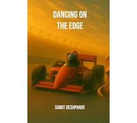 Dancing on the edge: A Story of Speed, Survival, and Becoming