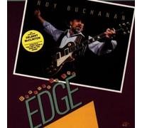Dancing on the Edge by ROY BUCHANAN (1990-10-25)