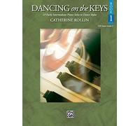 Dancing on the Keys: 10 Early Intermediate Piano Solos in Dance Styles