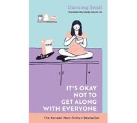 Dancing Snail It’s Okay Not to Get Along with Everyone (Copertina rigida)