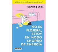 Dancing Snail No es flojera, estoy en modo ahorro de energía / I'm N (Tascabile)