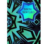 Dancing Snowflakes: A Winter Wonderland Coloring Adventure