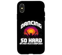 Dancing so hard my feet file a complaint Custodia per iPhone X/XS
