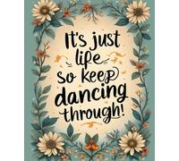 Dancing Through Life Composition Notebook: It's just life, vintage, Starry Night, Green, Pink | Wide Ruled, 7.5 x 9.25, 110 Pages | For kids, teens, adults