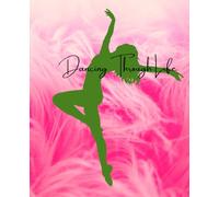 Dancing Through Life Journal