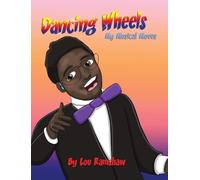 Dancing Wheels My Musical Moves