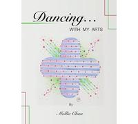 Dancing...With My Arts