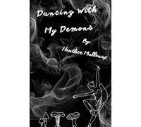 Dancing With My Demons