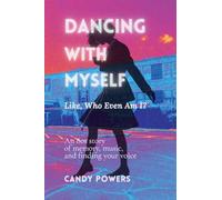Dancing With Myself: Like, Who Even Am I?: 1