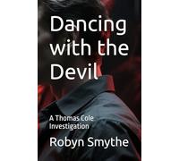 Dancing with the Devil: A Thomas Cole Investigation