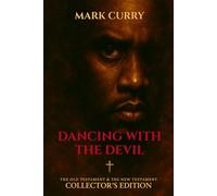 Dancing with the Devil COLLECTOR'S EDITION: The Old Testament & The New Testament
