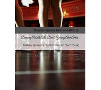 Dancing With The Devil: Young And Fair: Michael Jackson's "Lolita" Fixation: 4