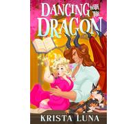 Dancing with the Dragon: A Cozy Fantasy Romance: 3