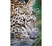 Dancing With The Leopard: A Novel