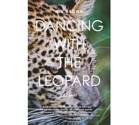 Dancing With The Leopard: A Novel