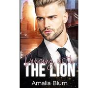 Dancing with the Lion: High Heels, Herzklopfen und andere Katastrophen