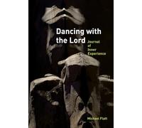 Dancing With the Lord: Journal of Inner Experience