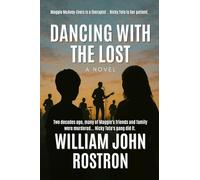 Dancing with the Lost: A Novel