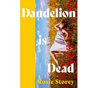 Dandelion is Dead: The must-read, unmissable summer love story for 2026