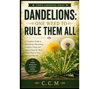 Dandelions: One Weed to Rule Them All: 2