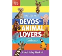 Dandi Daley Mackall One Year Devos For Animal Lovers, The (Tascabile)