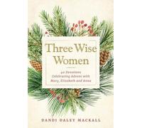 Dandi Daley Mackall Three Wise Women (Copertina rigida)
