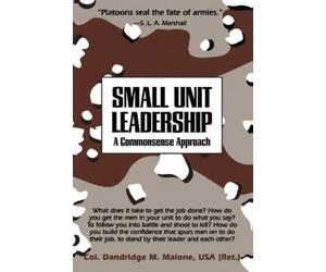 Dandridge M. Malone Small Unit Leadership (Tascabile)