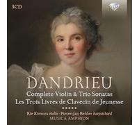 Dandrieu: Complete Violin & Trio Sonatas, Les Troi
