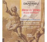 Dandrieu, J.F. - Mass & Vespers for Easter Sund