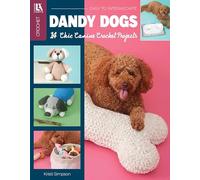 Dandy Dogs Crochet: 14 Chic Canine Crochet Projects