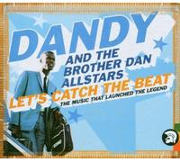 Dandy & the Brother Dan Allstars - Let'S Catch the Beat