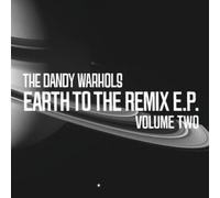 Dandy Warhols - Earth To The Remix - EP