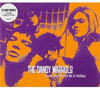 Dandy Warhols - Every Day Should Be A Holiday Ep