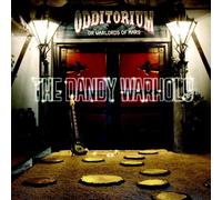 Dandy Warhols, the - Odditorium Or Warlords of Mars