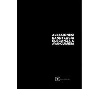 Dandylogia, eleganza & avanguardia